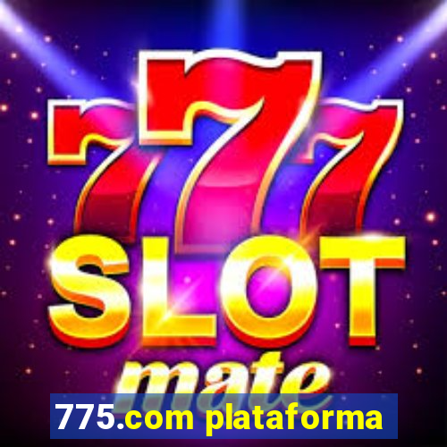 775.com plataforma